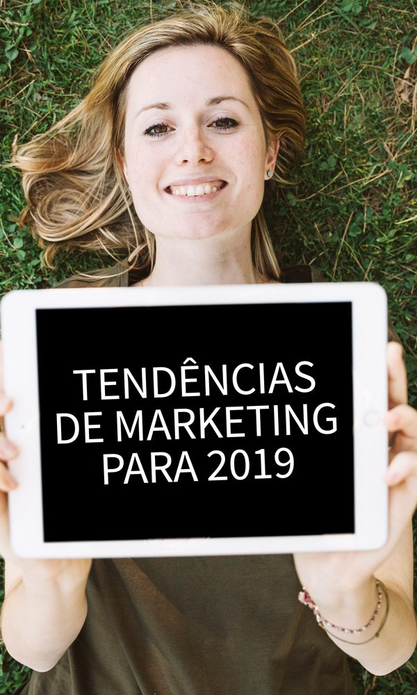 2019 2019 5 Tendências de Marketing para 2019 segundo a Forbes 2019 600x1000